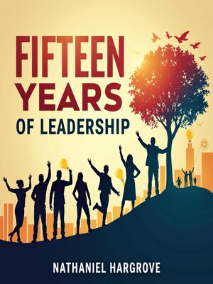 cover image of Fifteen Years of Leadership
